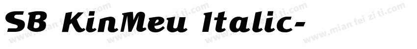 SB KinMeu Italic字体转换